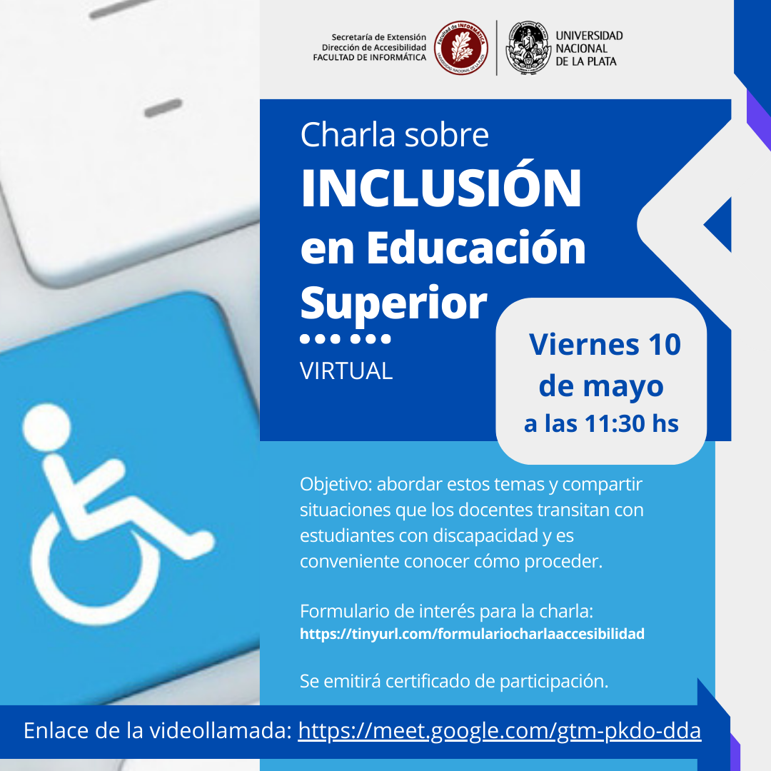 Charla sobre Inclusión en la Educación Superior. Virtual. Viernes 10 de mayo 11:30 hs