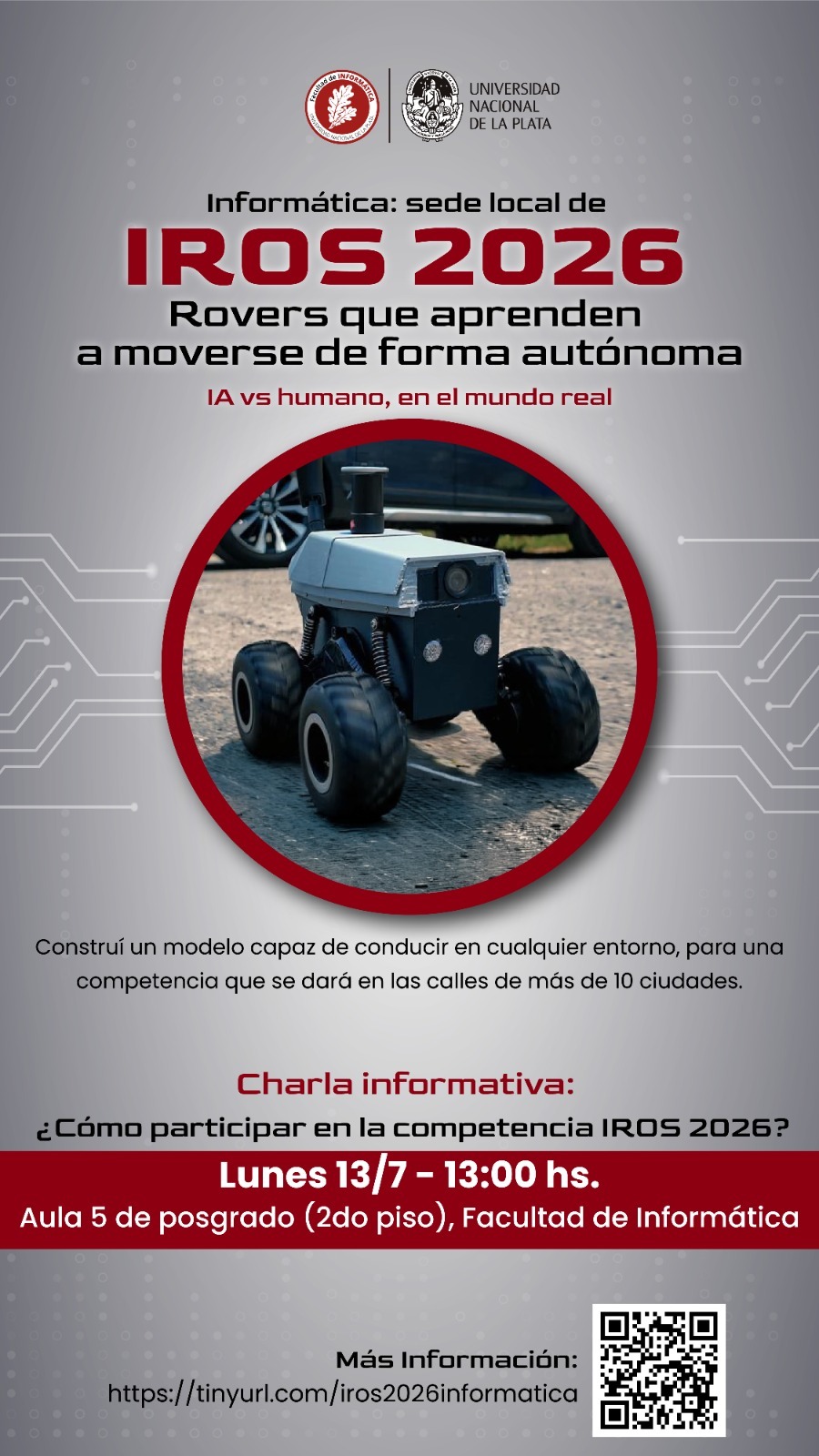 Afiche de IROS 2026 en Informática UNLP con robot rover autónomo y datos de charla informativa (13 de julio, 13 hs).