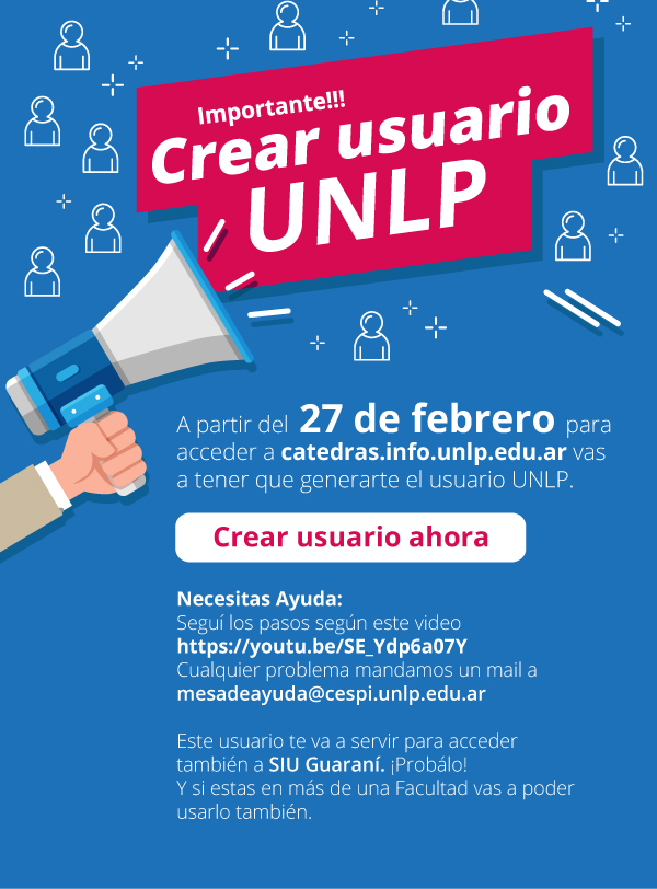 Cambio de acceso a catedras.info.unlp.edu.ar. Tenes que crear el usuario de acceso unico a través de Guaraní Web Tramites - Solicitar usuario UNLP